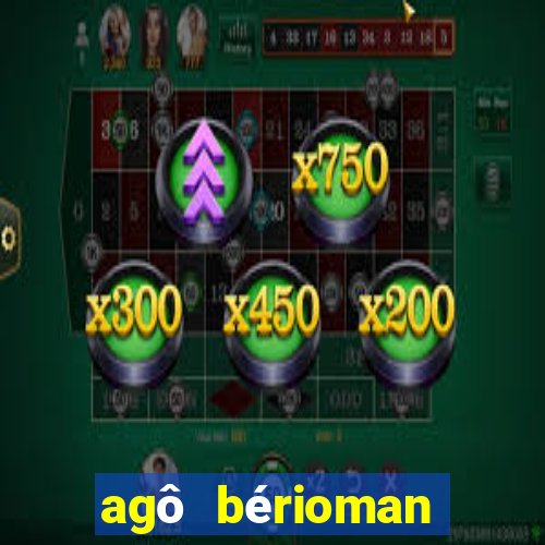 agô bérioman letra tradução português